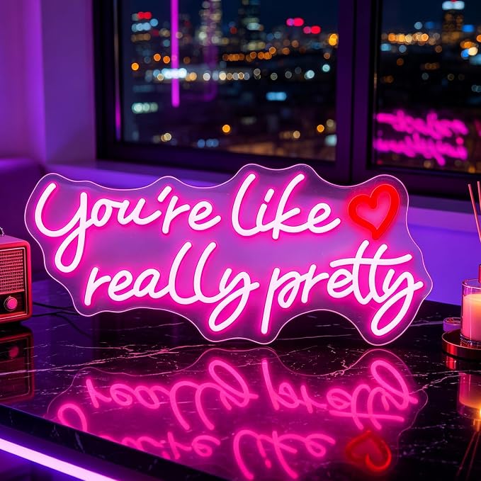 You're Like Really Pretty Neon Signs for Wall Decor, 21 * 9.25 Inches | Hot Pink Neon Lights Light Up Sign for Bedroom, Home Decor, Birthday, Wedding,Bacelorette Party, Gift