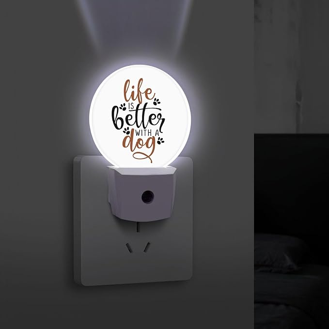 Round LED Night Light,Life is Better with Dog Funny Saying with Dog Paw LED Night Light Plug into Wall with Dusk to Dawn Light Sensor White Energy Efficient Nightlight for Bedroom Living Room