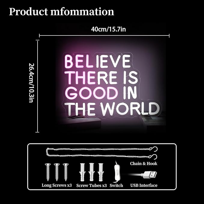 Believe There is Good in the World Neon Sign Led Neon Light Signs for Wall Decor Light Up Sign for Birthday Party Club Gift