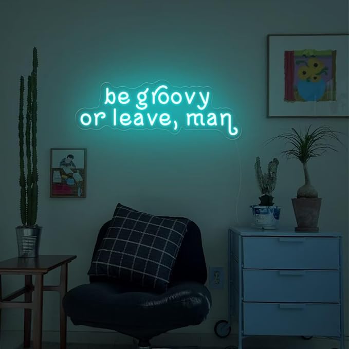 Be Groovy or Leave Man Blue Led Neon Signs for Wall Decor Party Background Wall Bar Business Logo Internet Cafe Dance Studio Game Room Housewarming Gifts