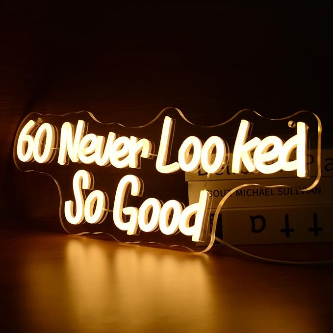 60 Never Looked So Good Neon Sign 60th Birthday and Anniversary Decorations | Men and Women Sixty Years Old Glowing Lamp for Birthday Party Bedroom Home Office Wall Decor