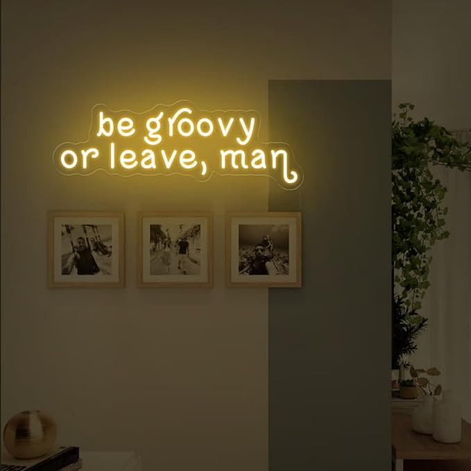 Be Groovy or Leave Man Warm White Led Neon Signs for Wall Decor Party Background Wall Bar Wedding Business Logo Internet Cafe Dance Studio Game Room Housewarming Gifts