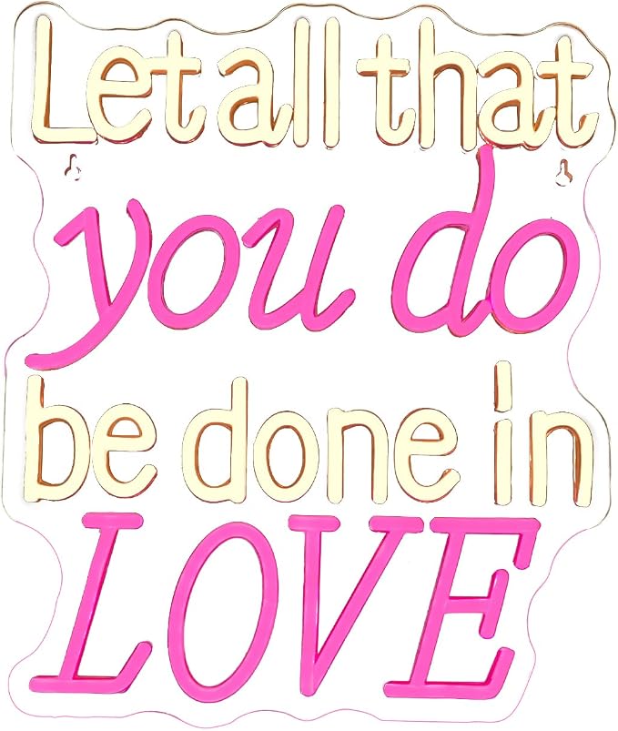 Let all that you do be done in Love Neon Sign Led Sign with USB Powered for Wedding Betrothal Wedding Reception Cafe, Church, or Party, USB-Powered Versatile Room & Event Decoration