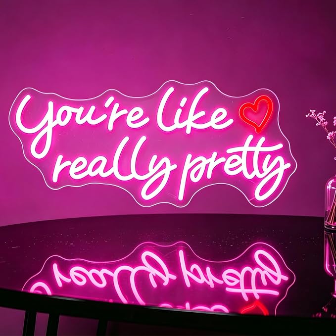 You're Like Really Pretty Neon Signs for Wall Decor, 21 * 9.25 Inches | Hot Pink Neon Lights Light Up Sign for Bedroom, Home Decor, Birthday, Wedding,Bacelorette Party, Gift