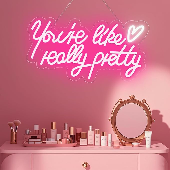 You're Like Really Pretty Neon Sign - USB Powered Pink LED Light for Girls | for Women Teen Girlfriend, Bedroom Wall, Spa Nails Bar Lounge Room Decor, Gifts, Dimmable, Soft, Easy Hanging Install, 16.5in