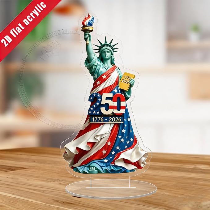 4th of July Decorations Gifts 2D Acrylic Statue of Liberty Shaped Tabletop Sign Designs 250th Anniversary Statue 1776-2026 Patriotic Desk Plaque for Living Room Book Shelf Cabinets Table Ornaments