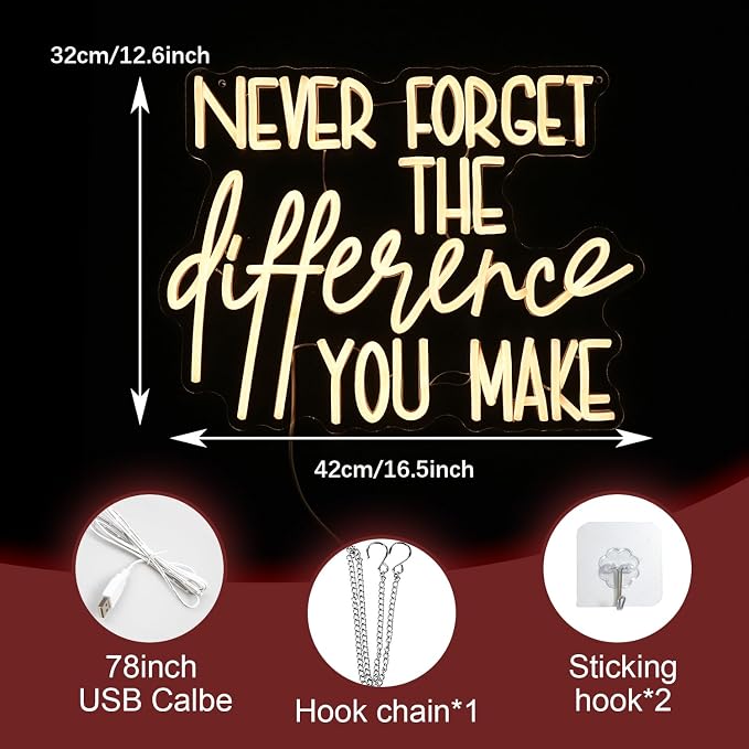 Never Forget The Difference You Make Neon Sign Cool Dimmable Led Letters Light Up Sign USB Powered Warm White Neon Light for Bedroom Study Room Bar Shop Man Cave(16.5 * 12.6In)