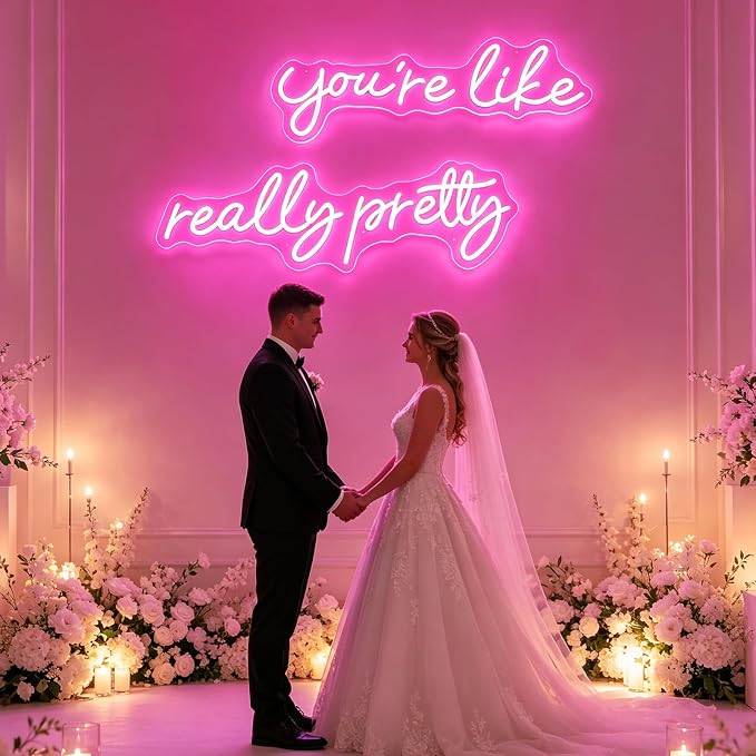 You're Like Really Pretty Neon Signs for Wall Decor, 56.34" Pink Light | Neon Signs for Wedding Engagement Party Decor, Dimmable Light Up Sign for Bedroom Bar Pub Club, Birthday Wall Decorations