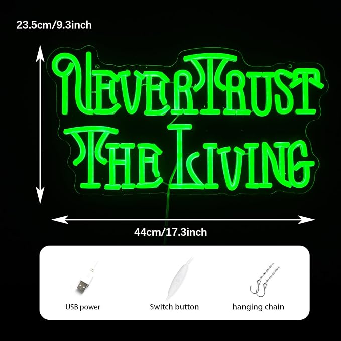 Never Trust The Living Neon Sign Cool Green Led Neon Light For Wall Decor Dimmable USB Powered Letters Light Up Sign For Halloween Party Chamber of Secrets Script killing Terror House Man Cave Room Neon Decor(17.3''*9.3''）