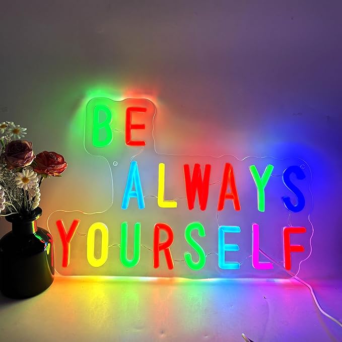 Be Always Yourself LED Neon Sign, Inspirational Wall Decor with Acrylic Backing, USB Powered Neon Light for Bedroom, Living Room, Office, Bar Decor Holiday Birthday Gift
