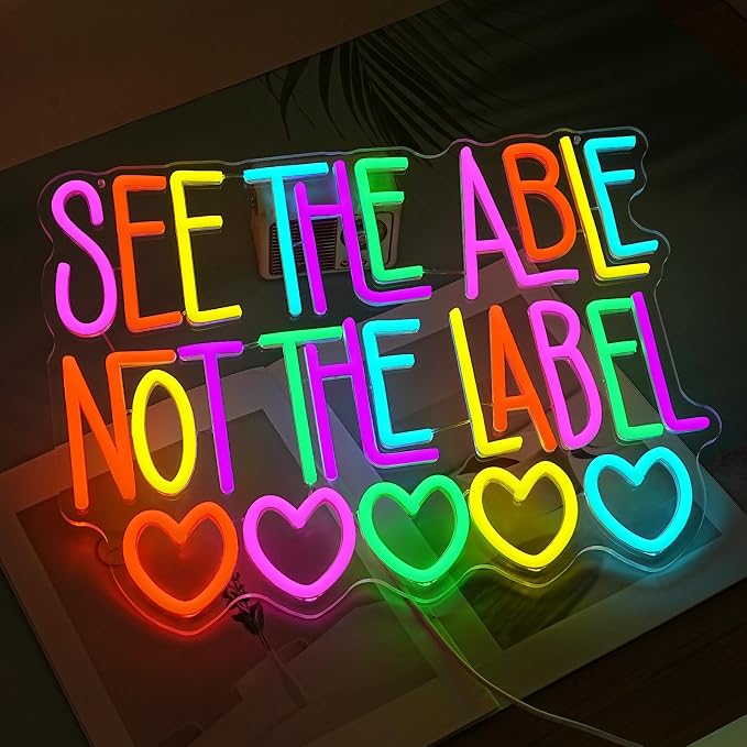 LISIGNVE See The Able Not The Label Neon Sign Inspirational Led Signs Wall Decor for Classroom Office Home Bedroom Neon Light Motivational Gift for Student Disability Awareness Inclusion Empowerment