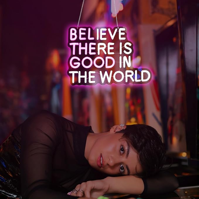 Believe There is Good in the World Neon Sign Led Neon Light Signs for Wall Decor Light Up Sign for Birthday Party Club Gift