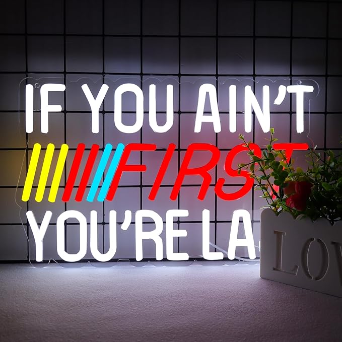 JFLLamp IF You Ain't First,You're Last Neon Sign for Wall LED Bedroom Man Cave Club Bar Hanging Decor Gift for Fans Teens