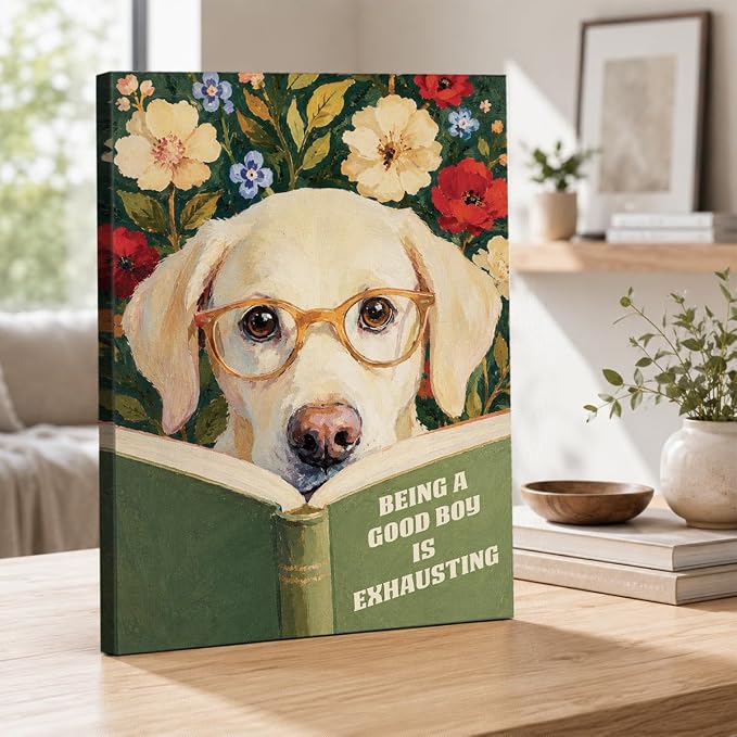 NSFBESSLIA Funny Reading Labrador Painting, Whimsical Cottagecore Dog Decor, Being A Good Boy Is Exhausting, Vintage Wall Art for Living Room Bedroom Entryway, 8x10 Inch