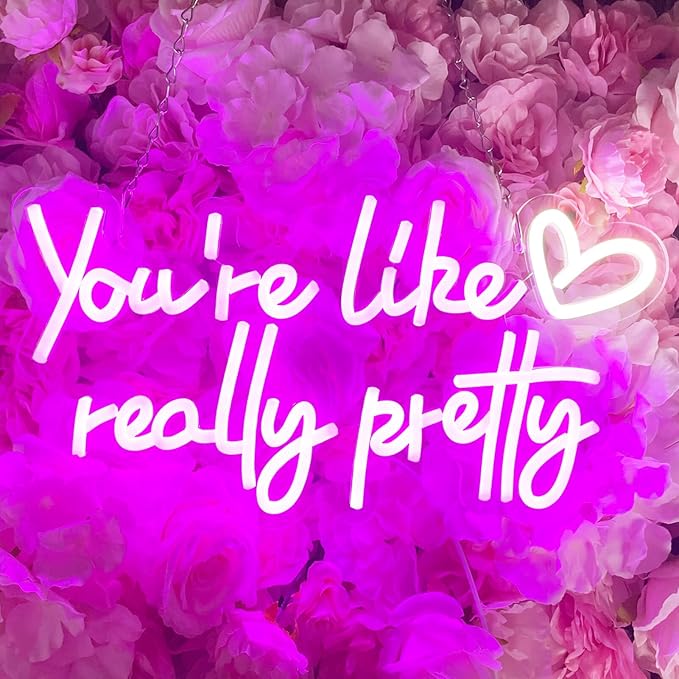 You're Like Really Pretty Neon Sign Wall Decor for Bedroom/Girls Room/Salon/Party/Present - 16"x8" Purple Your Like Really Pretty LED Sign Light for Women, Heart Design & 100,000H Lifespan