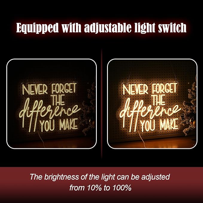 Never Forget The Difference You Make Neon Sign Cool Dimmable Led Letters Light Up Sign USB Powered Warm White Neon Light for Bedroom Study Room Bar Shop Man Cave(16.5 * 12.6In)