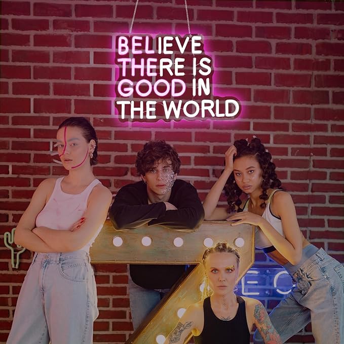 Believe There is Good in the World Neon Sign Led Neon Light Signs for Wall Decor Light Up Sign for Birthday Party Club Gift
