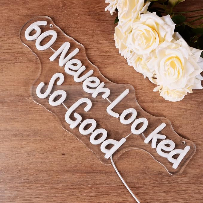 60 Never Looked So Good Neon Sign 60th Birthday and Anniversary Decorations | Men and Women Sixty Years Old Glowing Lamp for Birthday Party Bedroom Home Office Wall Decor