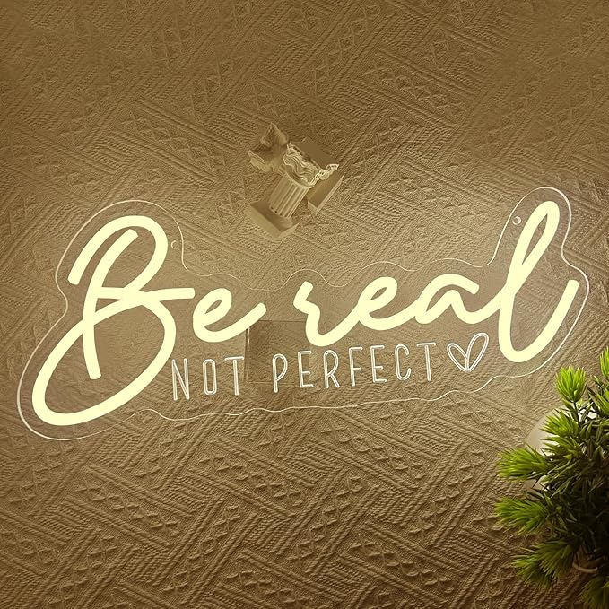 Be Real Not Perfect Neon Sign for Wall Decor,Warm White LED Signs for Living Room Bedroom House Club Party,Be Real Not Perfect Dimmable Neon Light Gifts for Women Men USB Powered（16.5"*6.7"）