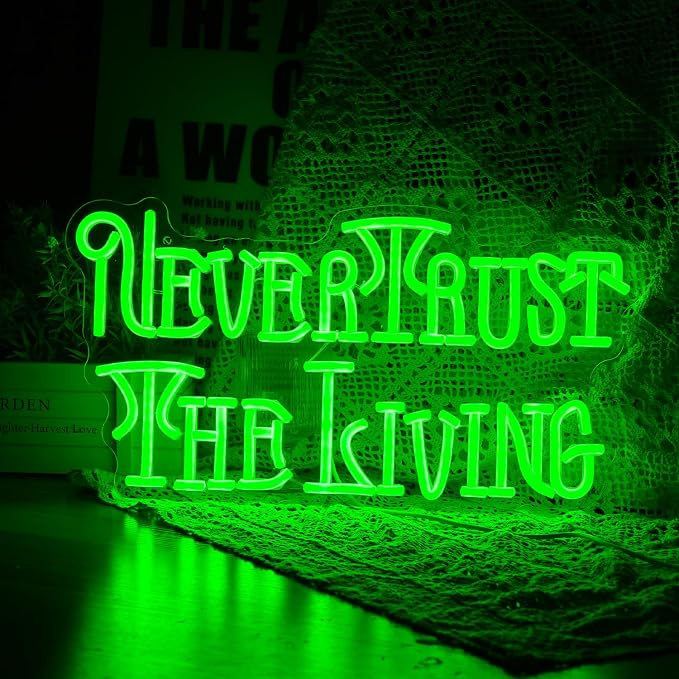 Never Trust The Living Neon Sign Cool Green Led Neon Light For Wall Decor Dimmable USB Powered Letters Light Up Sign For Halloween Party Chamber of Secrets Script killing Terror House Man Cave Room Neon Decor(17.3''*9.3''）