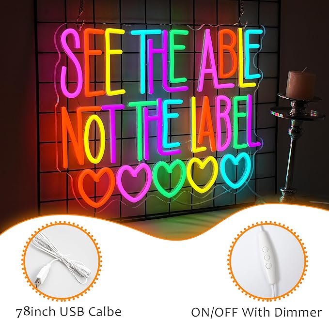 LISIGNVE See The Able Not The Label Neon Sign Inspirational Led Signs Wall Decor for Classroom Office Home Bedroom Neon Light Motivational Gift for Student Disability Awareness Inclusion Empowerment