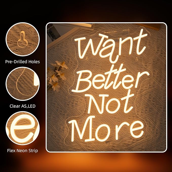 Want Better Not More Neon Signs for Wall Decor Gym Neon Light Up Fitness Club Bar Party Exercise Light Sign in Home Gym Warm White Letters LED Art Gifts for Teens and Adult