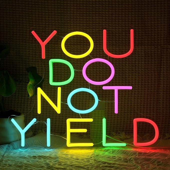You Do Not Yield Neon Sign for Wall Decor Colorful Letter Neon Light Dimmable Inspirational LED Light Up Sign for Bedroom House Gym Club Party